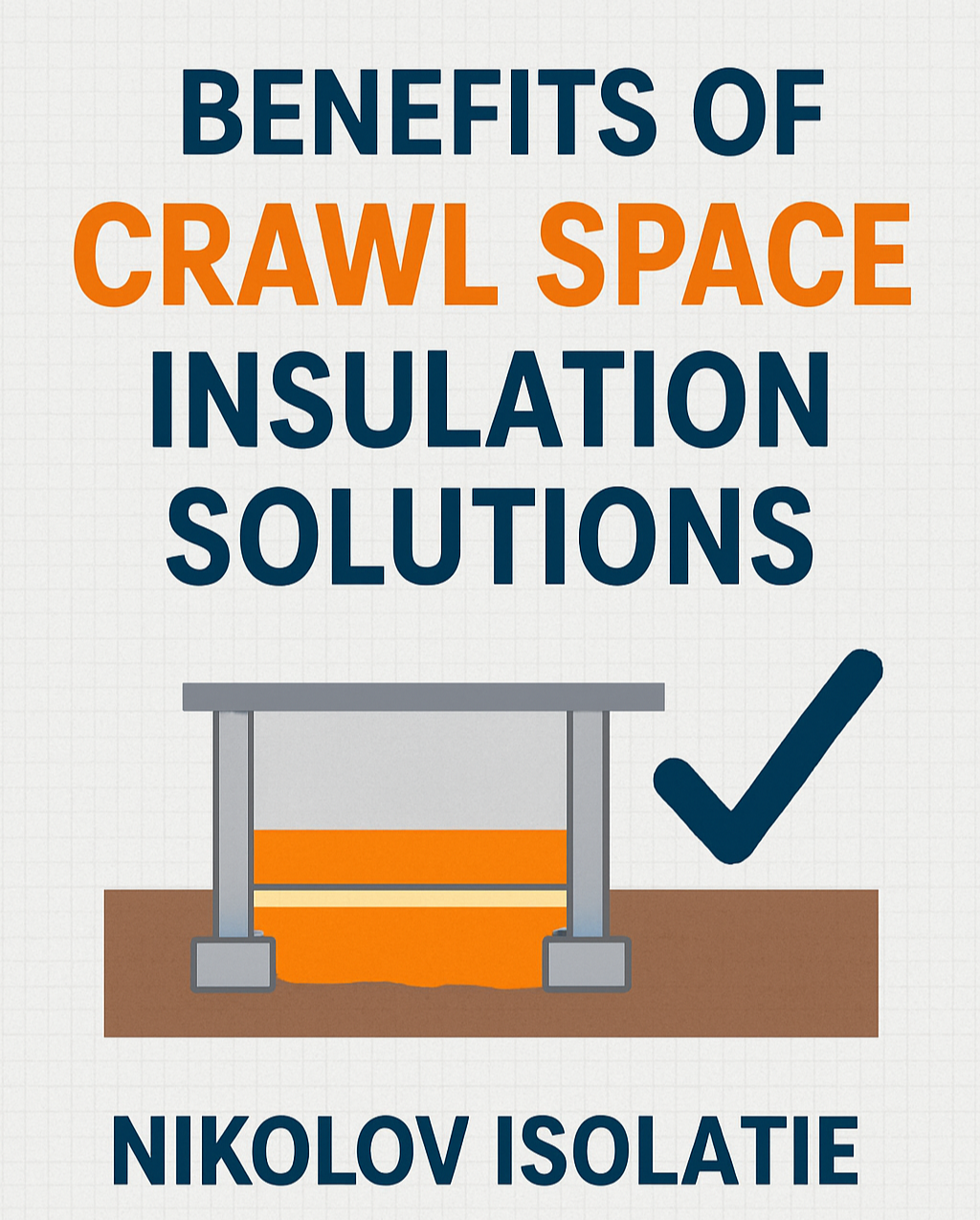 De Voordelen van Kruipruimte-isolatie